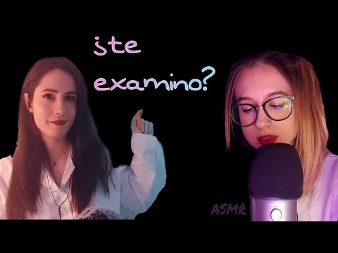 ASMR - Examen auditivo y Examen visual - Colaboración con Zuli ASMR