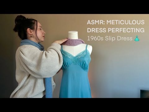 ASMR | Meticulously Styling a 1960s Slip Dress 🩵(Over-Explaining & Perfecting)