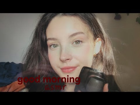 Good morning (asmr)