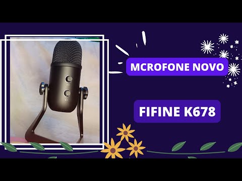 ASMR UNBOXING DO CANAL MICROFONE NOVO FIFINE K678