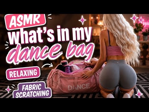ASMR What’s In My Dancer Bag