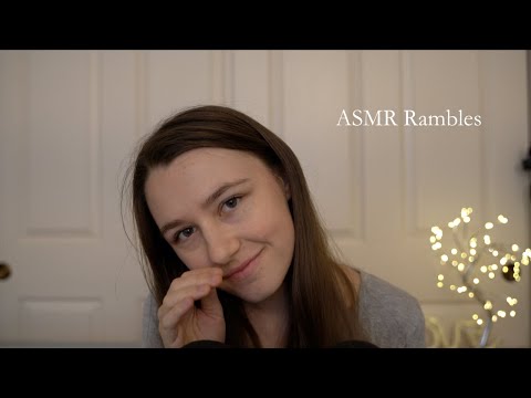 ASMR Up Close Whispered Rambles