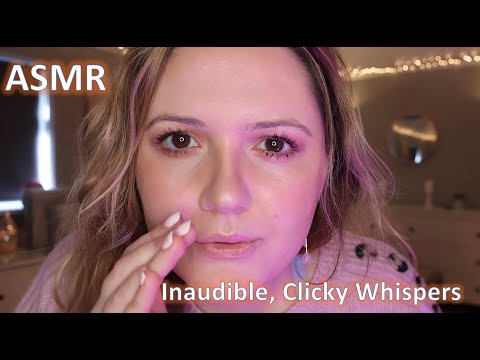 ASMR Inaudible Whispering & Catch-Up (Clicky Whispers)