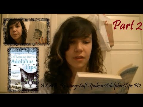 ♥ASMR♥ Reading•Soft Spoken•AdolphusTips Pt2