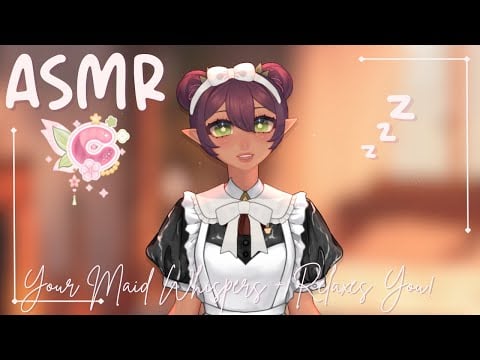 [ASMR] RP 💤  Maid Relaxes You - With DaChickTries