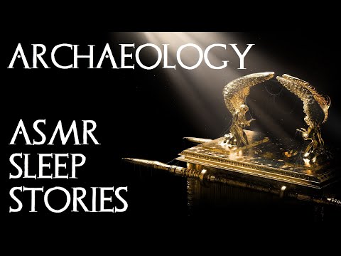 Archaeology Sleep Stories - Ark of the Covenant, Copper Scroll, Order of Assassins (2 hours+ ASMR)