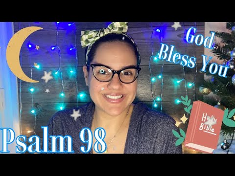 CHRISTIAN ASMR: BIBLE READING WITH OMY (PSALM 98) #150