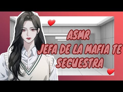 //ASMR// jefa de la mafia te secuestra *ahora soy tu dueña❤* 🌸💜