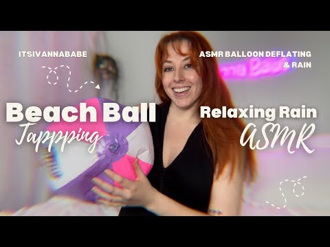 MESMERIZING Beach Ball Deflating & Rain Sounds ASMR