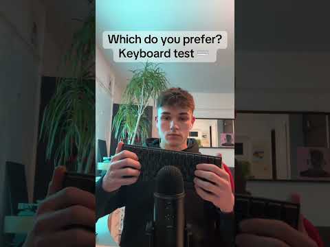 Which keyboard do you prefer: ASMR