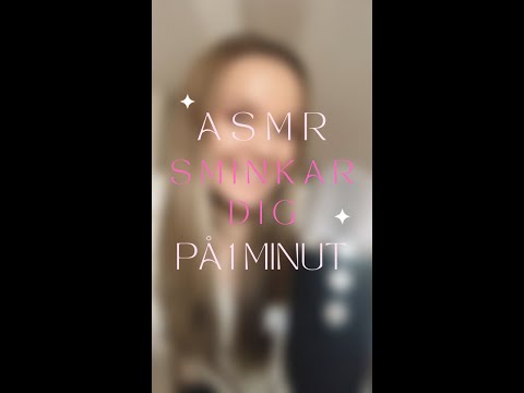 Sminkar dig naturligt på 1 min🥰💄 #shorts #asmrshorts #asmrroleplay  #asmrsvenska