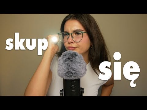 ASMR skup się i wykonuj moje polecenia na sen 💤 (ZAŚNIESZ W MNIEJ NIŻ 20 MINUT)