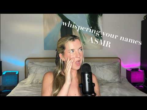 ASMR whispering my subscribers names *3,000 sub special*