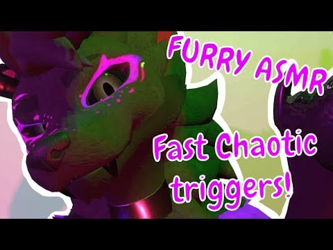 [FURRY ASMR] Chaotic Fast paced triggers
