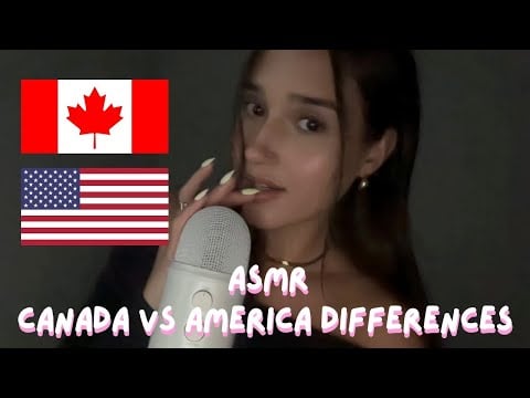 asmr - American vs Canadian Differences 🇨🇦🇺🇸