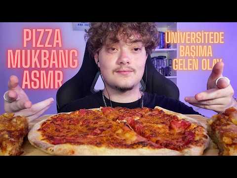 ASMR 🍕 PİZZA MUKBANG 🎓 ÜNİVERSİTEDE BAŞIMA GELEN OLAY 😔 TÜRKÇE ASMR MUKBANG 💤 EATING SOUNDS ASMR
