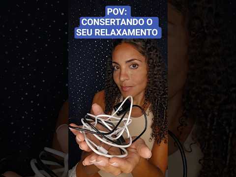 ASMR POV CONSERTANDO SEU RELAXAMENTO 💆‍♂️😴✨️ #asmrbrasil #sompararelaxar #tingles #dormirserapido