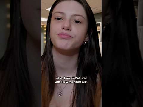 ASMR | You Get Partnered With The Worst Person Ever.. ─♡─ #asmr #asmrroleplay #comedyasmr