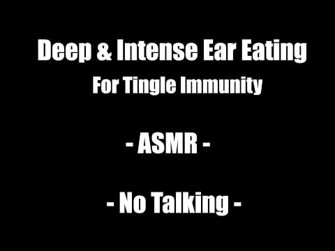 Deep & Intense Ear Eating  - ASMR - No Talking