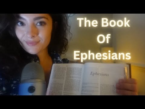 Late Night Bible Reading ASMR | The Book of Ephesians| Christian ASMR