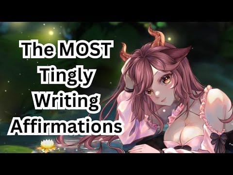 Writing The MOST Tingly Affirmations (Listen while u sleep, work, or game for best results) - [ASMR]