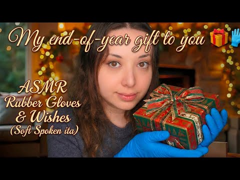 My end of year gift to you 🎁🧤 ASMR Rubber Gloves & Wishes Soft Spoken ita