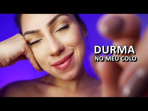 ASMR: DURMA NO MEU COLO | CONVERSA PARA TE ACALMAR E DORMIR