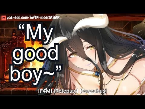 Succubus Calls You A Good Boy~ [ASMR] [Soft Voice] [F4M] [Sleep Aid]
