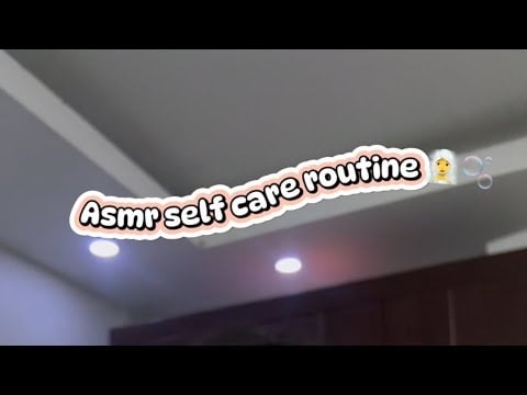 Asmr self care routine 🧖‍♀️🫧