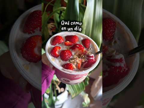🍓Qué como en un día #asmr #quecomoenundia
