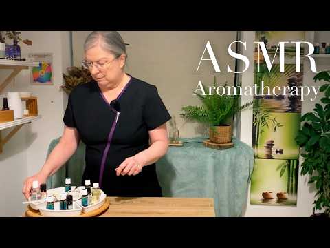 ASMR All About Aromatherapy  - Top Notes Part 2 (Unintentional ASMR, real person ASMR)