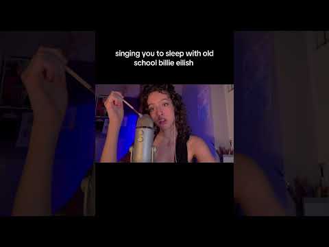 singing you to sleep with old school billie eilish #asmr #asmrsinging