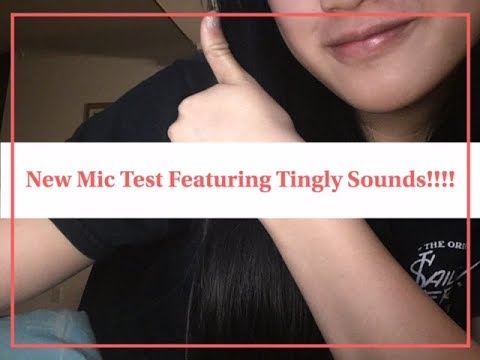 Asmr- New Mic Test!!!!