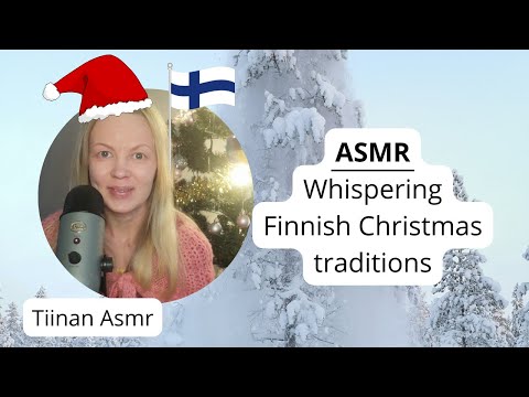Asmr in English - Whispering and telling about our Christmas in Finland, with an accent 😁