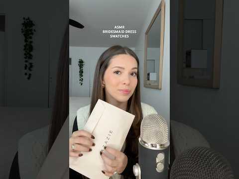 ASMR BRIDESMAID DRESS SWATCHES #asmr #asmrvideos #whispering