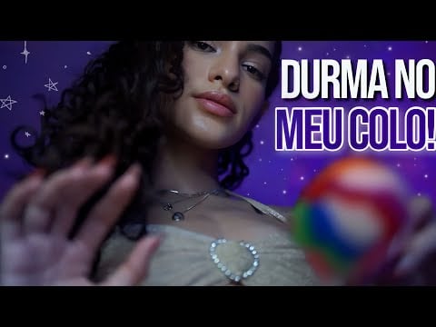 ASMR | VOCÊ VAI DORMIR NO MEU COLO ESSA NOITE 🌙 ATENCÃO PESSOAL PARA PEGAR NO SONO 💤