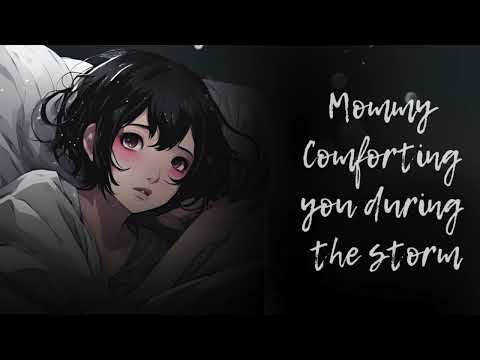 Mommy Comforting you during the storm[F4M][Rain Sounds][Comforting][Whispers][ASMR]