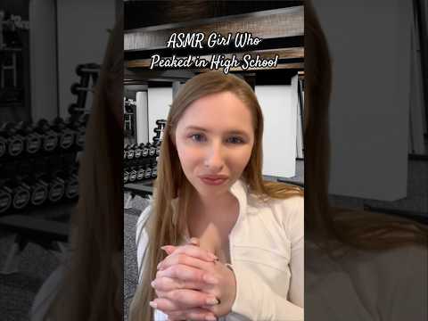 ASMR Girl Who Peaked in High School 🏋🏼‍♀️#asmrvideos #asmrroleplay #shorts #tinglesasmr #asmr