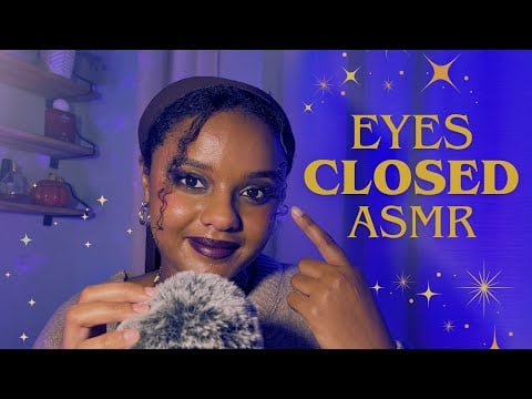 ASMR Let Me Guide You To Sleep (Eyes Closed & Breathy Whispering)