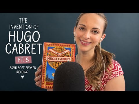 ASMR Soft Spoken Book Reading 📖 The Invention of Hugo Cabret Pt. 5