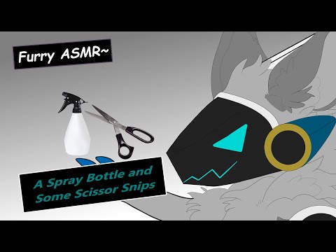 [Furry ASMR] Scissor Snippy Snips~