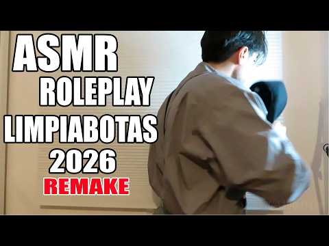 ASMR Roleplay | Limpiabotas 2026 [REMAKE]