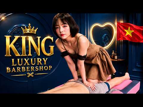 ASMR: Don’t Let Her Size Fool You… 🔥 King Luxury Barbershop 🇻🇳