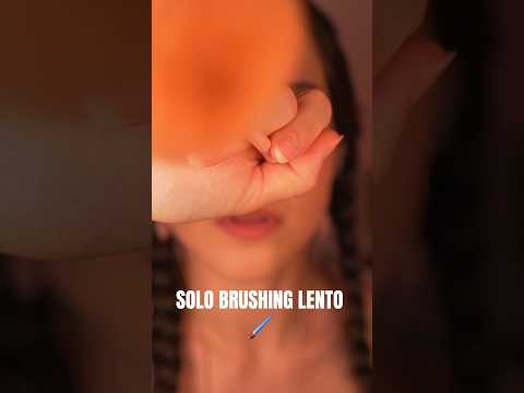 Sólo brushing lento... #asmr #shorts