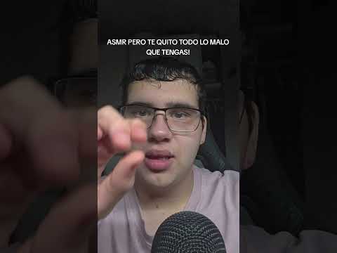 ASMR PERO TE QUITO TODO LO MALO QUE TENGAS! #asmr #relax #asmrenespañol #short #shorts #tendencia