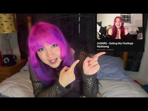 Re: (ASMR) - Eating My Feelings Mukbang