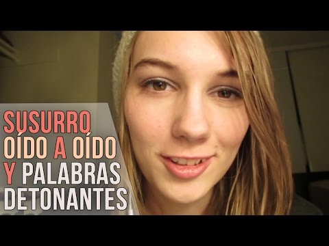 [ASMR EN ESPAÑOL] Susurro oído a oído y palabras detonantes