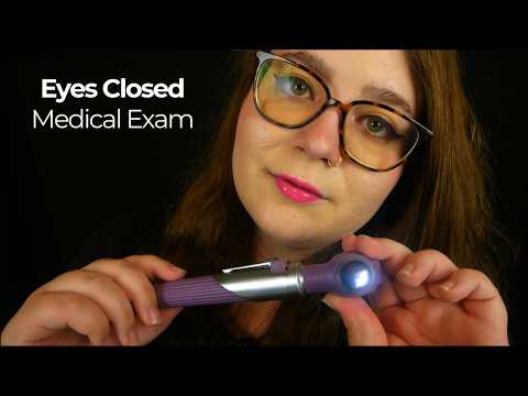 Close Your Eyes & Let Me Examine You (I'll Explain Everything) 🩺 ASMR Medical Roleplay