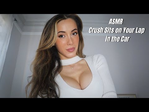 ASMR Crush Sits on Your Lap in the Car | soft spoken