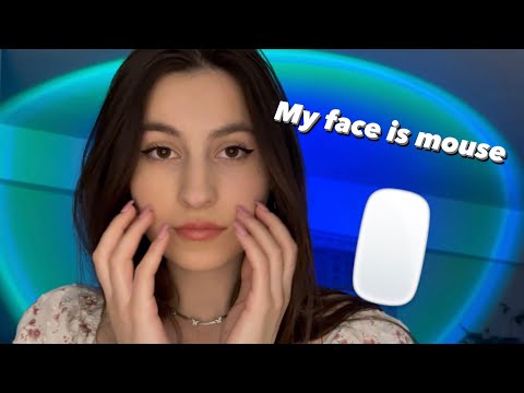 Asmr my face is a computer mouse 🖱
